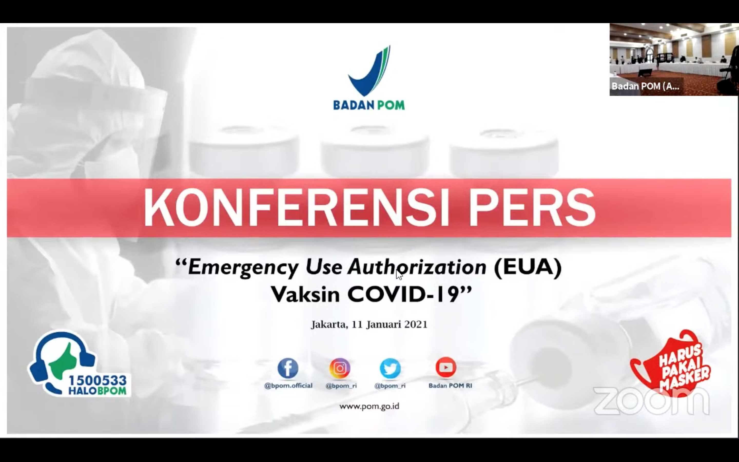 Konferensi Pers Emergency Use Authorization (EUA) Vaksin COVID-19